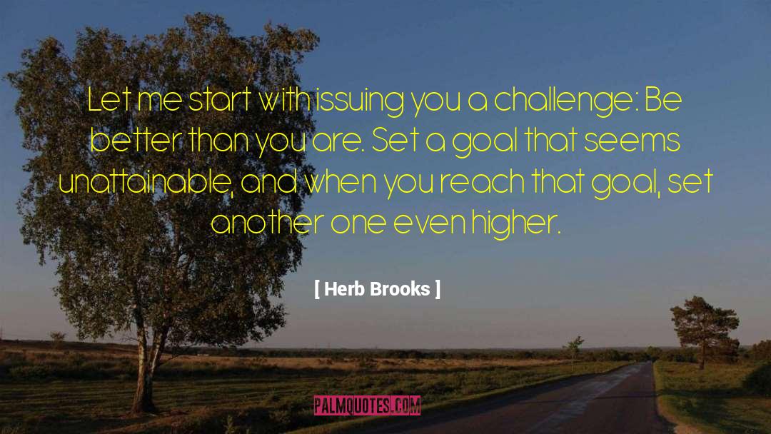 Set A Goal quotes by Herb Brooks