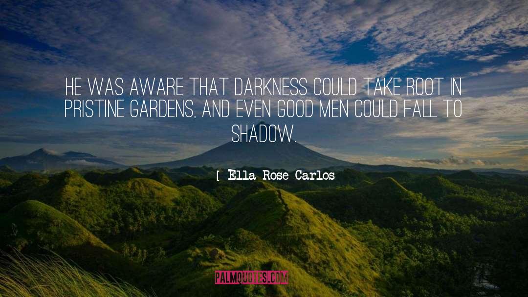 Set In Darkness quotes by Ella Rose Carlos