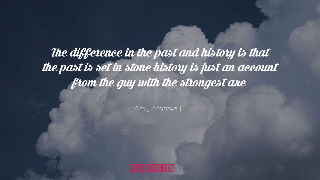Set In Stone quotes by Andy Andrews