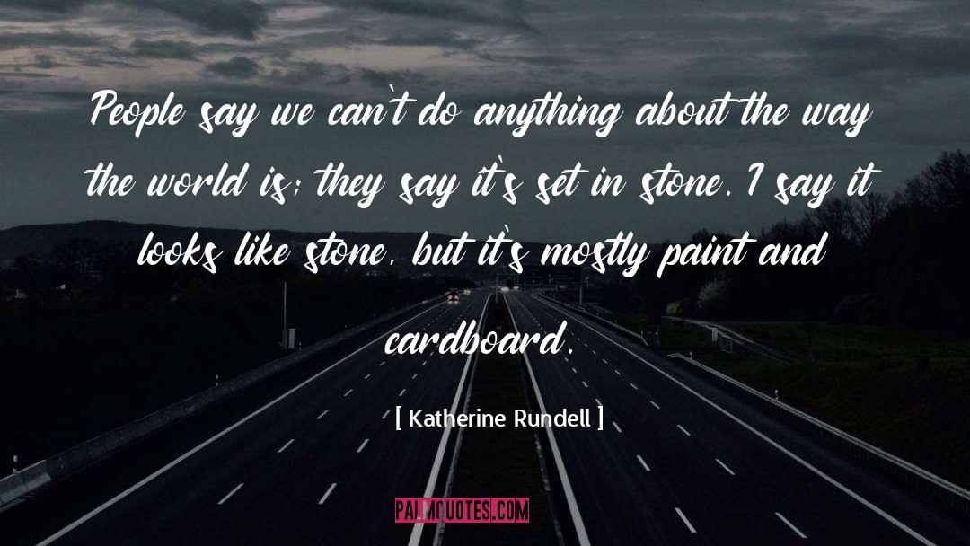 Set In Stone quotes by Katherine Rundell