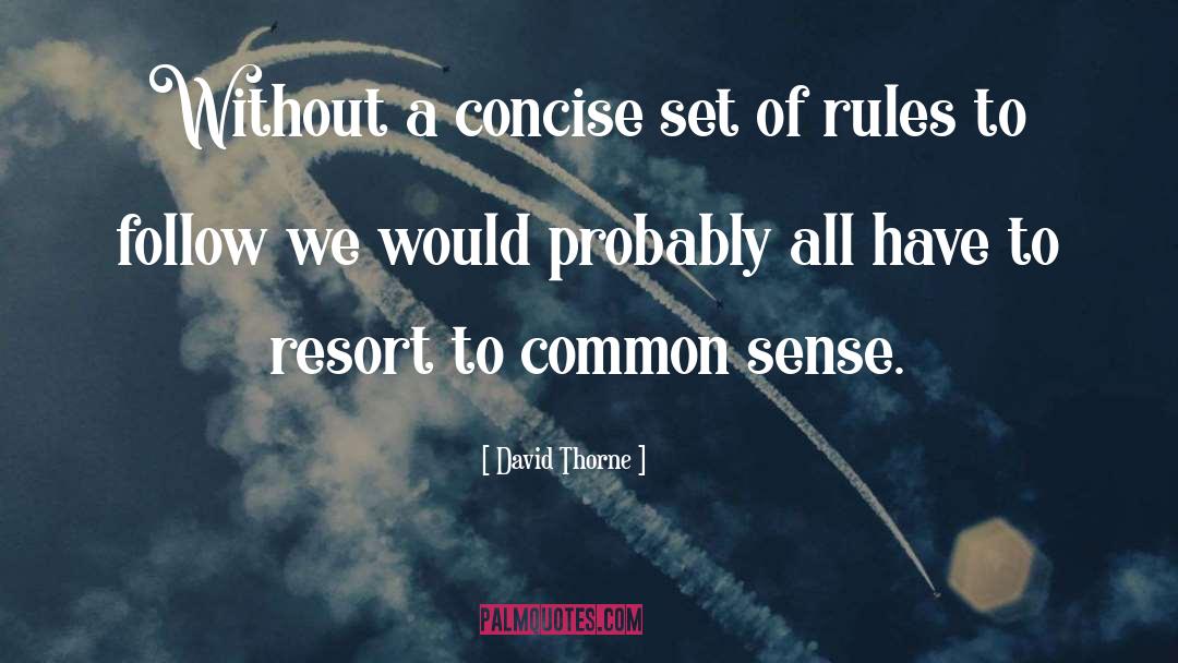 Set Of Rules quotes by David Thorne