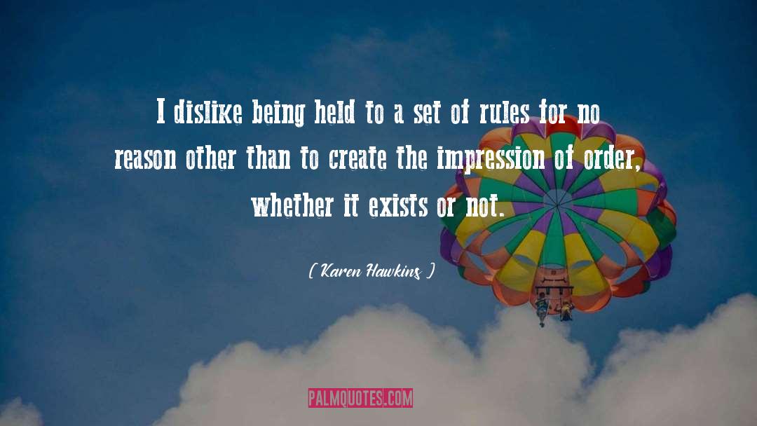 Set Of Rules quotes by Karen Hawkins