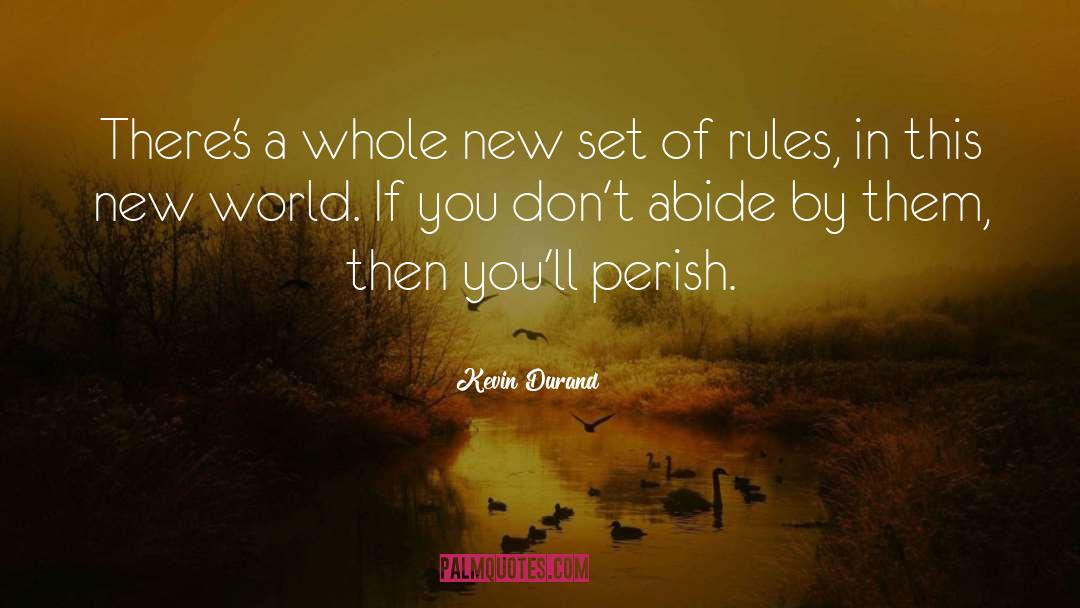 Set Of Rules quotes by Kevin Durand