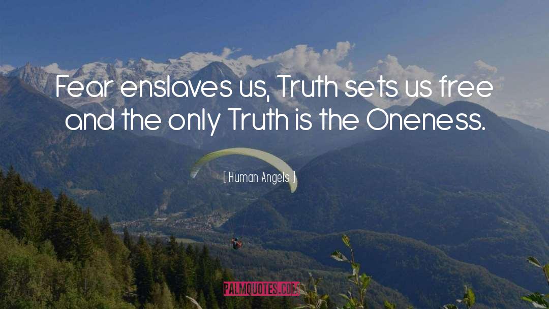 Set The Truth Free quotes by Human Angels