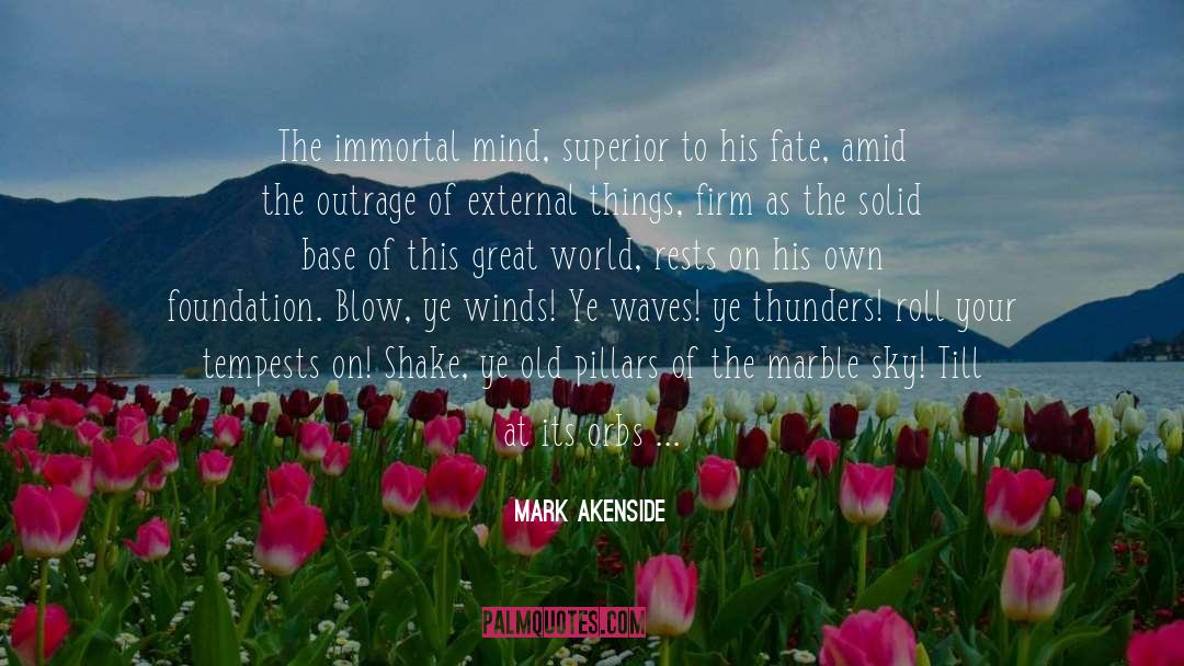 Set The World On Fire quotes by Mark Akenside