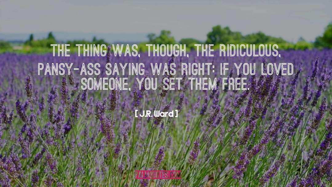 Set Them Free quotes by J.R. Ward