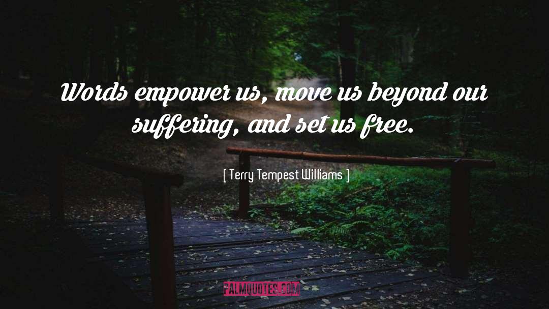 Set Us Free quotes by Terry Tempest Williams