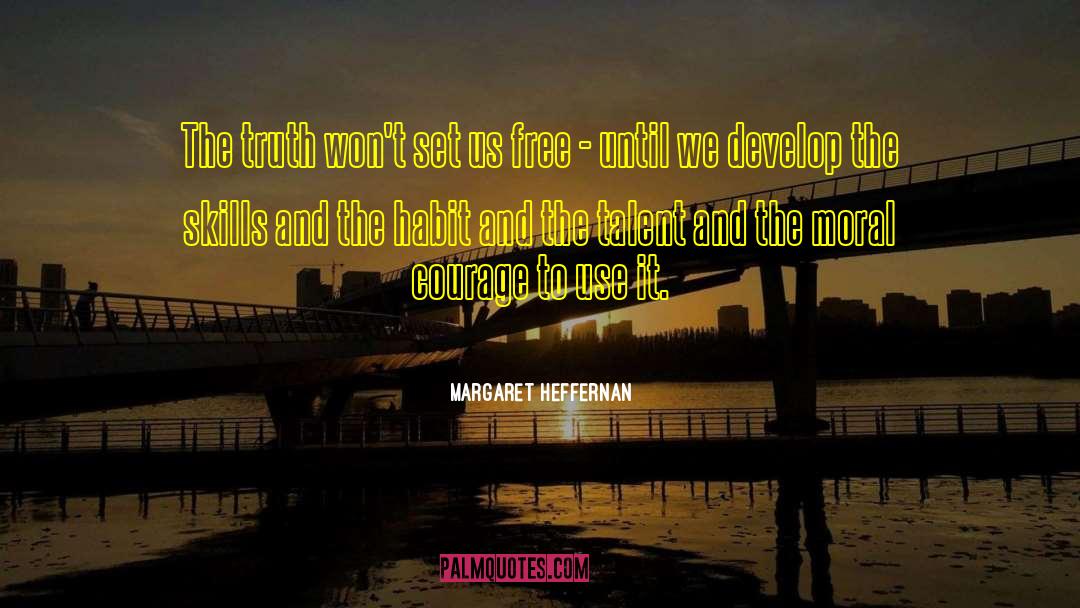 Set Us Free quotes by Margaret Heffernan