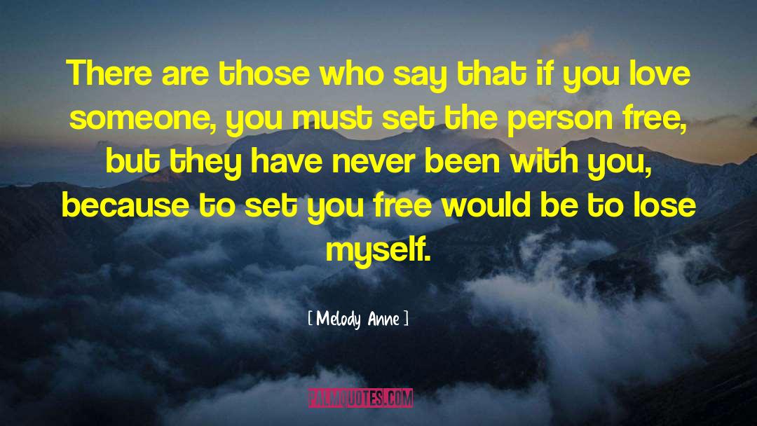 Set You Free quotes by Melody Anne