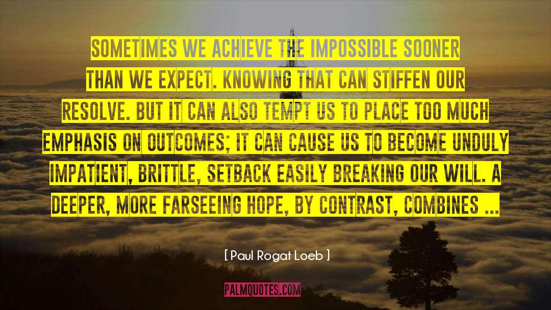 Setback quotes by Paul Rogat Loeb