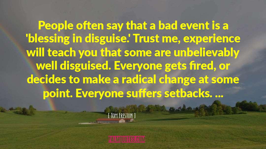 Setbacks quotes by Tom Freston