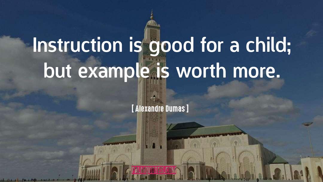 Setting A Good Example quotes by Alexandre Dumas