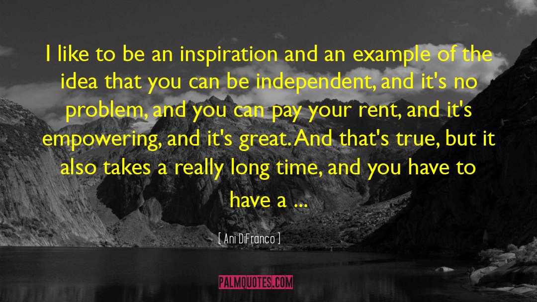 Setting An Example quotes by Ani DiFranco