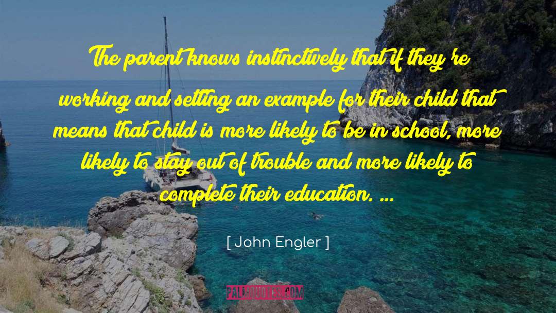 Setting An Example quotes by John Engler