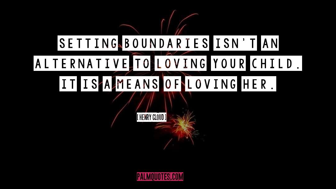 Setting Boundaries quotes by Henry Cloud