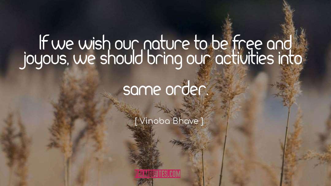 Setting Free quotes by Vinoba Bhave