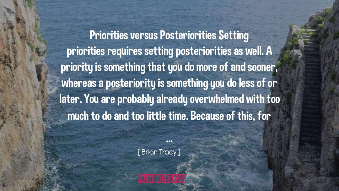 Setting Priorities quotes by Brian Tracy