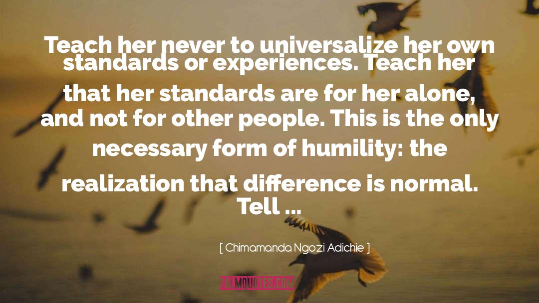 Setting Standards quotes by Chimamanda Ngozi Adichie