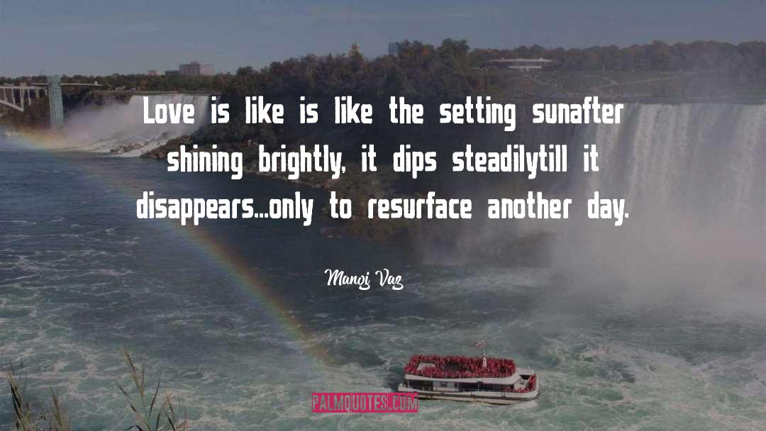 Setting Sun quotes by Manoj Vaz
