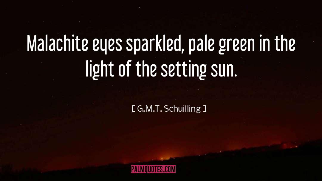 Setting Sun quotes by G.M.T. Schuilling