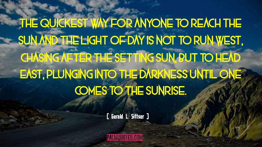 Setting Sun quotes by Gerald L. Sittser