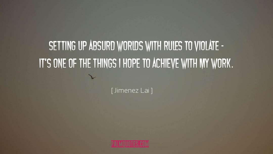 Settings quotes by Jimenez Lai