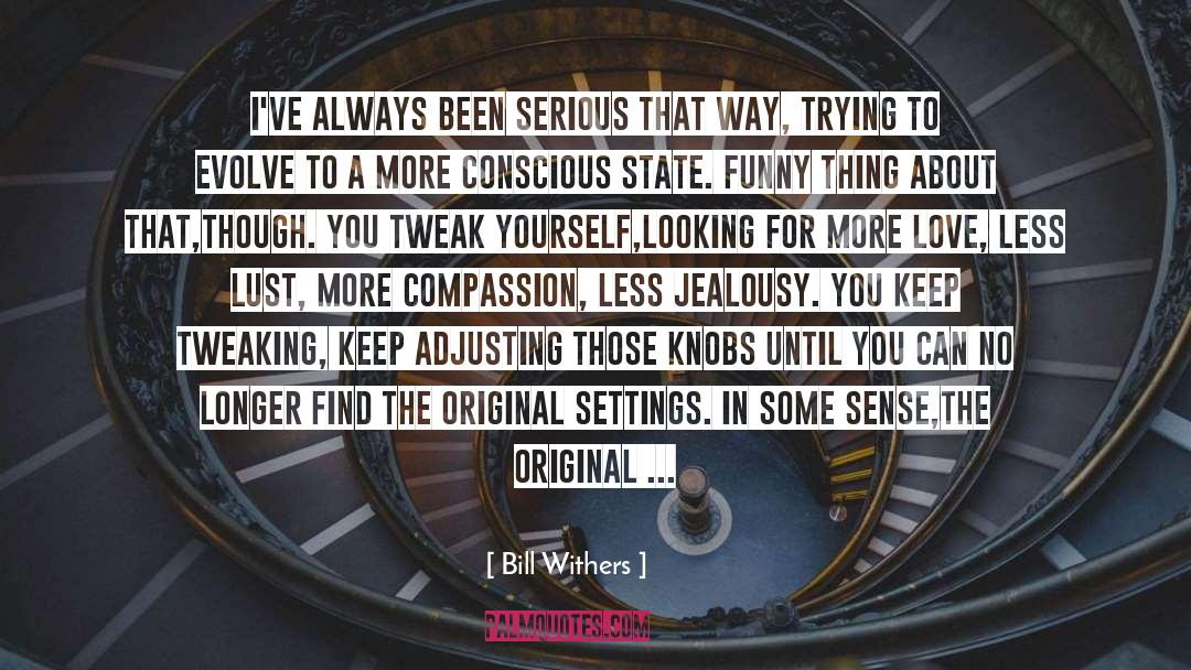 Settings quotes by Bill Withers