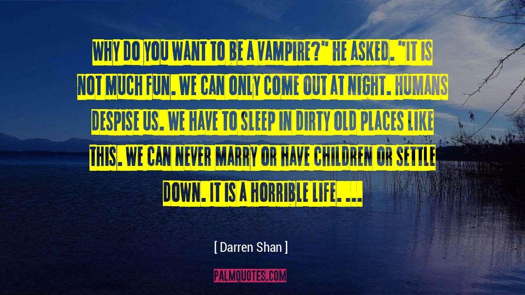 Settle Less quotes by Darren Shan