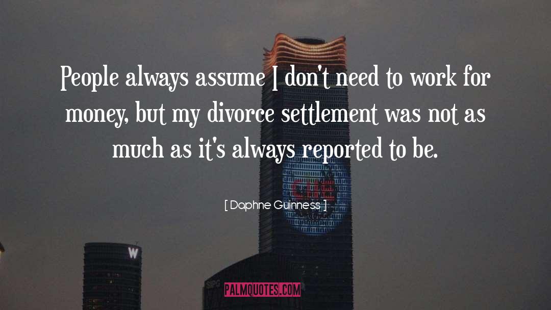 Settlement quotes by Daphne Guinness