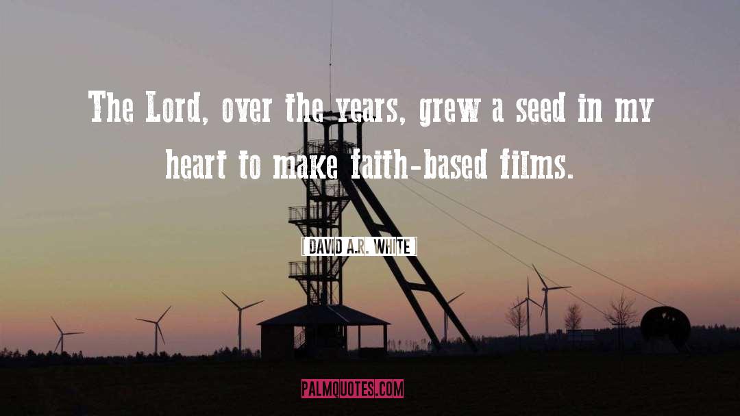 Settlemyre Seed quotes by David A.R. White