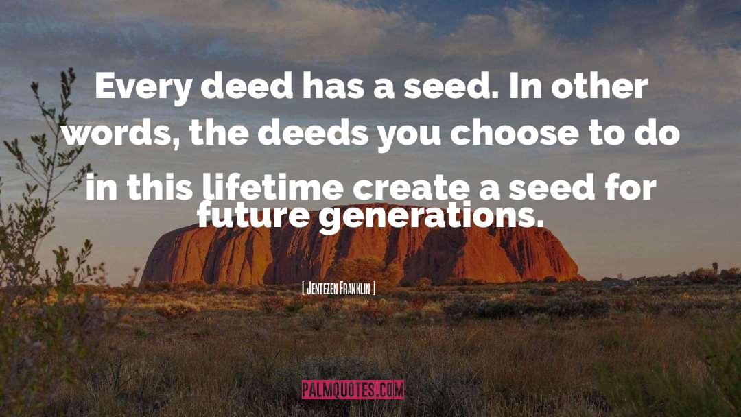 Settlemyre Seed quotes by Jentezen Franklin