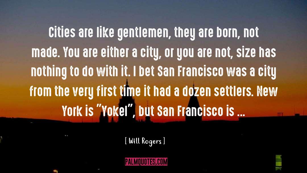 Settlers quotes by Will Rogers