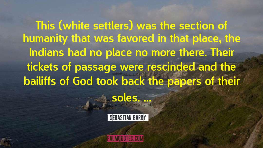 Settlers quotes by Sebastian Barry