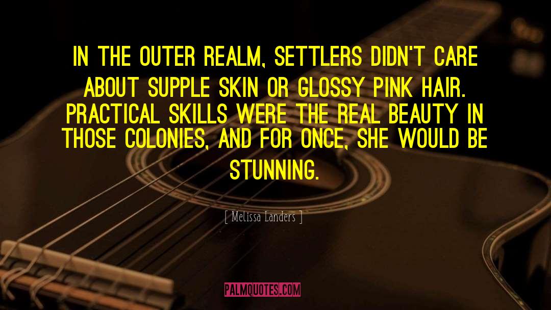 Settlers quotes by Melissa Landers