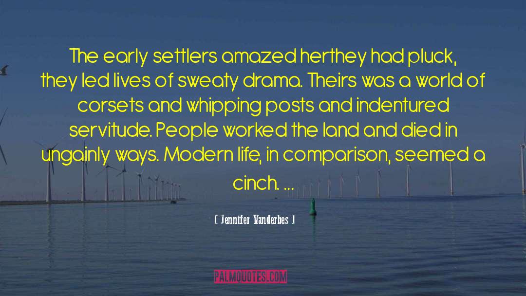 Settlers quotes by Jennifer Vanderbes