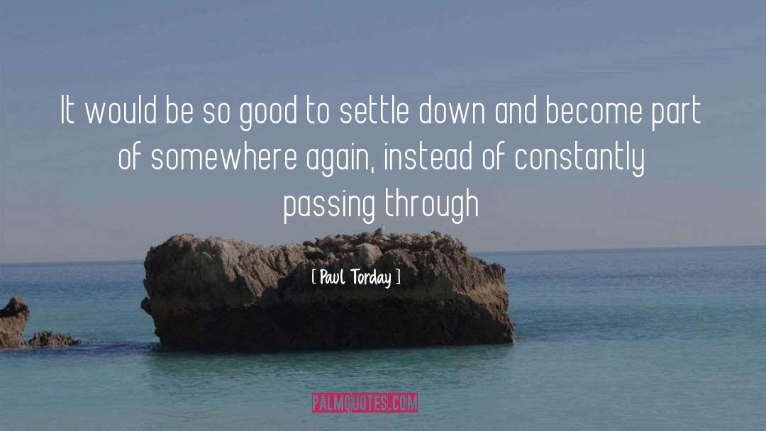 Settling Down quotes by Paul Torday