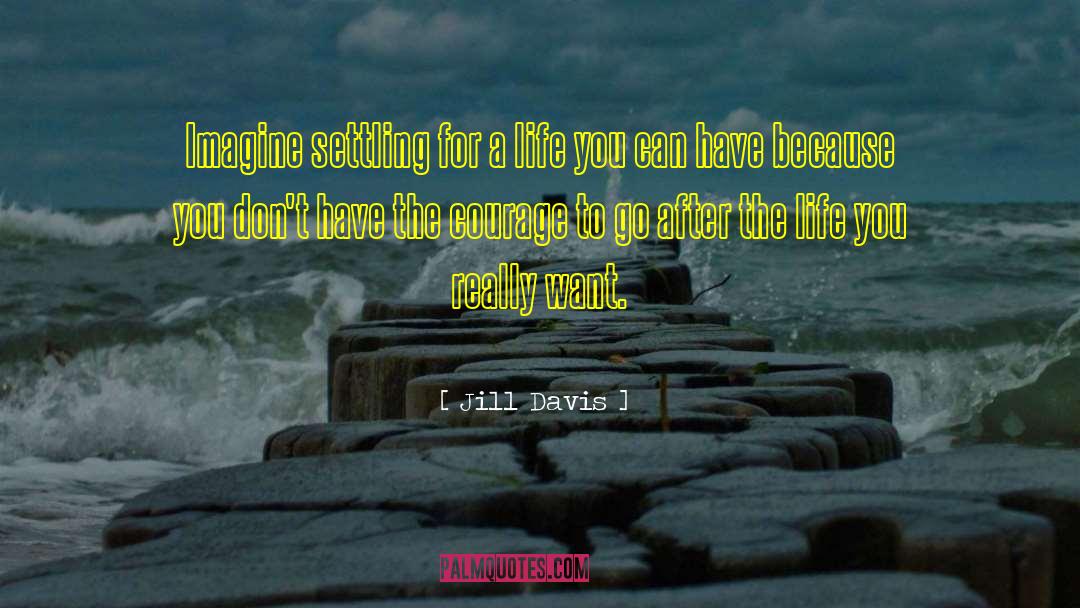 Settling Down Young quotes by Jill Davis