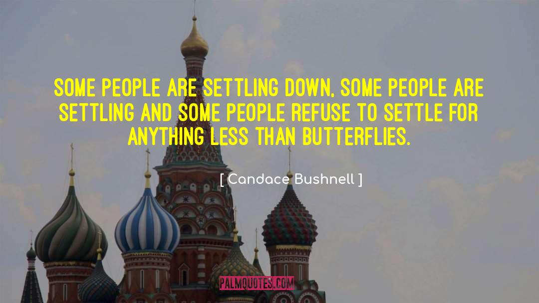 Settling Down Young quotes by Candace Bushnell