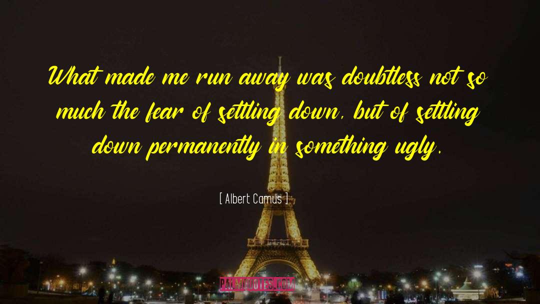 Settling Down Young quotes by Albert Camus