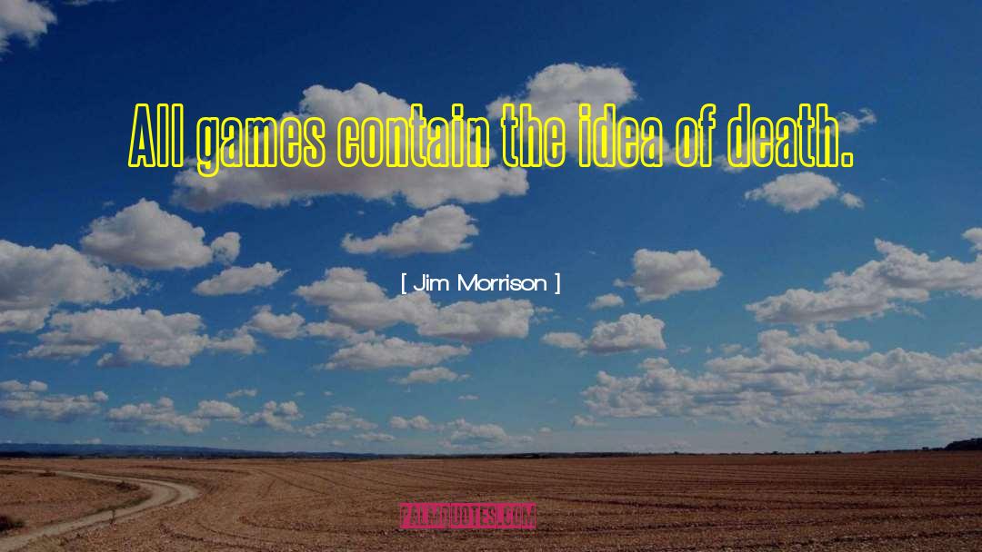Setup Gaming quotes by Jim Morrison