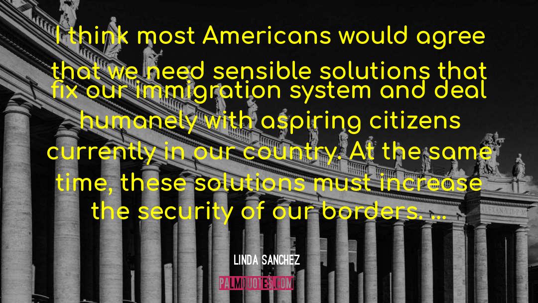 Sevece Immigration quotes by Linda Sanchez