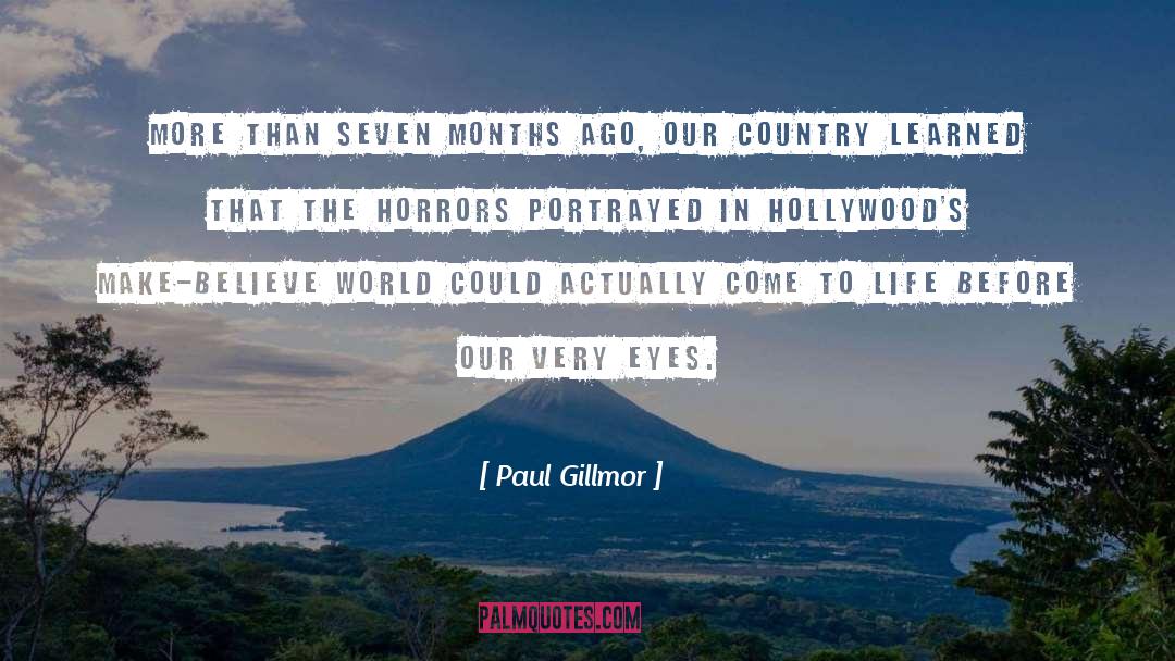 Seven Months quotes by Paul Gillmor