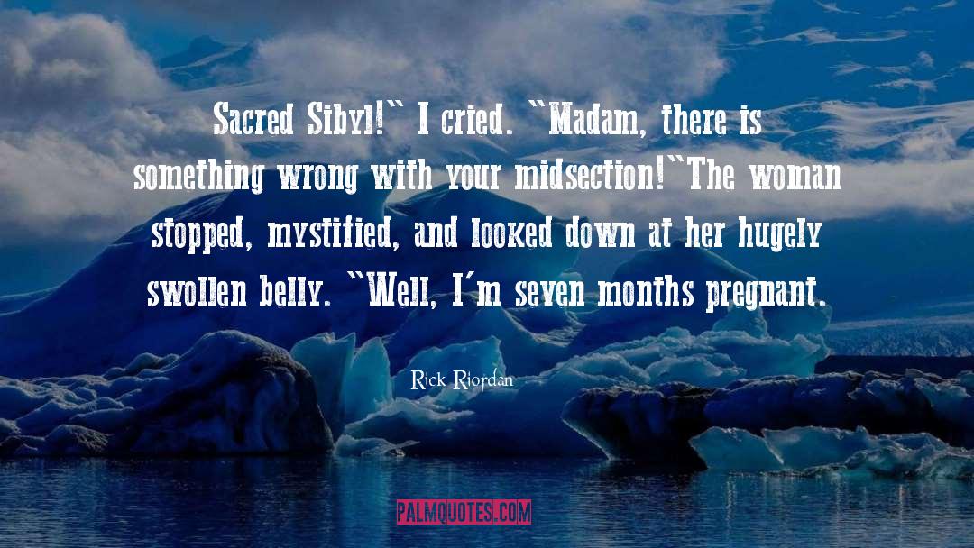 Seven Months quotes by Rick Riordan