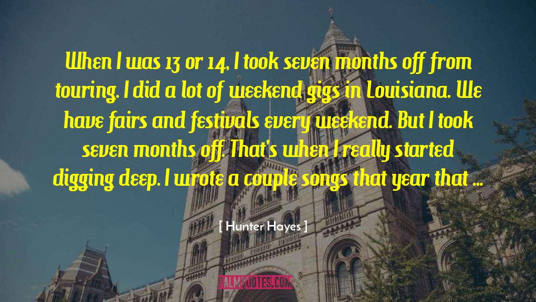 Seven Months quotes by Hunter Hayes