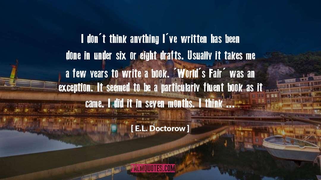 Seven Months quotes by E.L. Doctorow