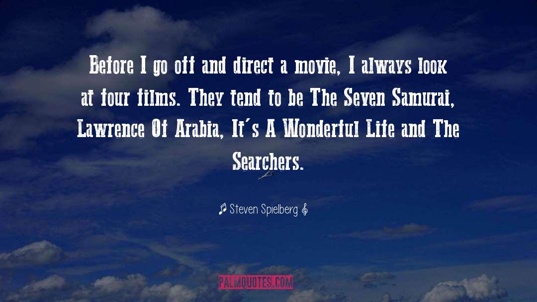 Seven Samurai Homage quotes by Steven Spielberg