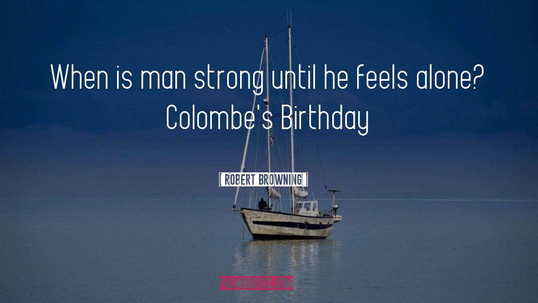 Seventeenth Birthday quotes by Robert Browning