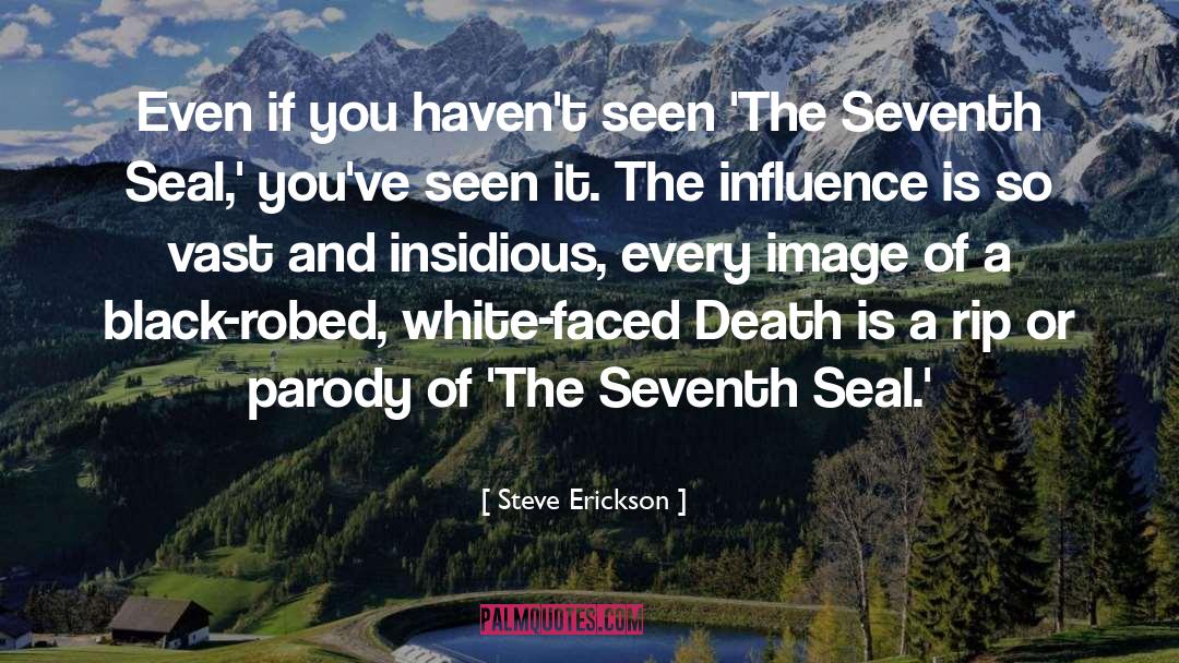 Seventh quotes by Steve Erickson