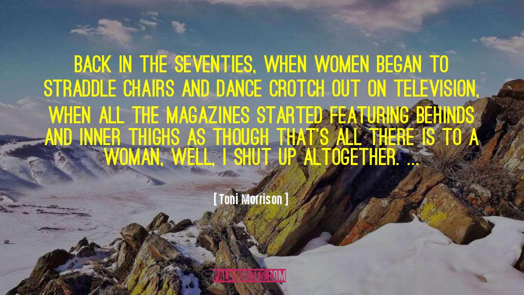 Seventies Macho quotes by Toni Morrison