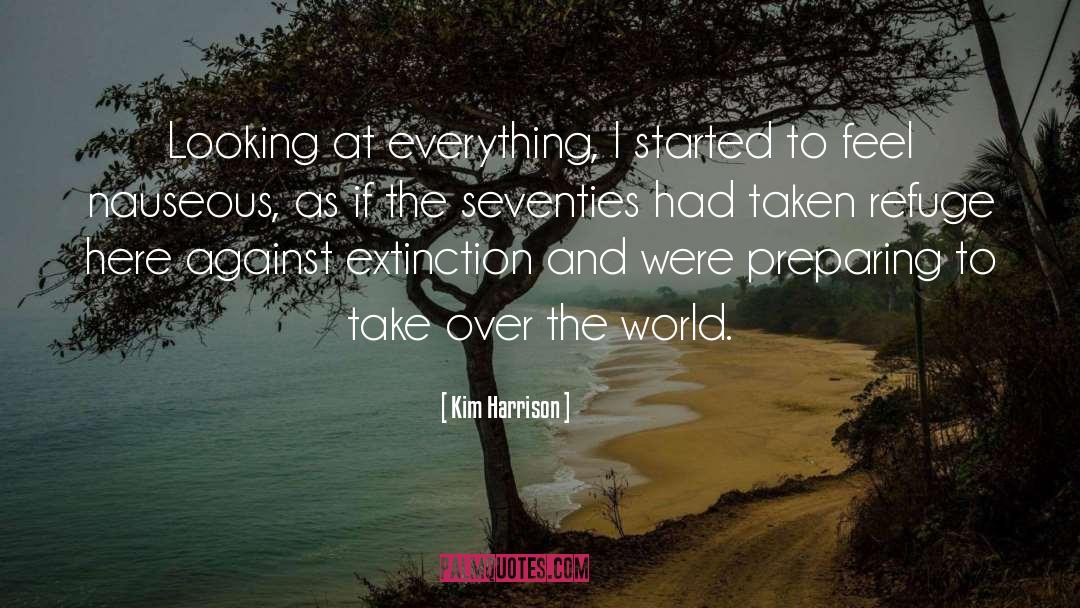 Seventies quotes by Kim Harrison